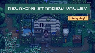 Relaxing Rainy Day Stardew Gameplay (NO COMMENTARY) for Sleep, Study, etc!