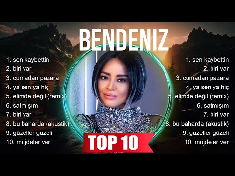 Bendeniz MIX songs 💚 Bendeniz Top Songs 💚 Bendeniz Full Album