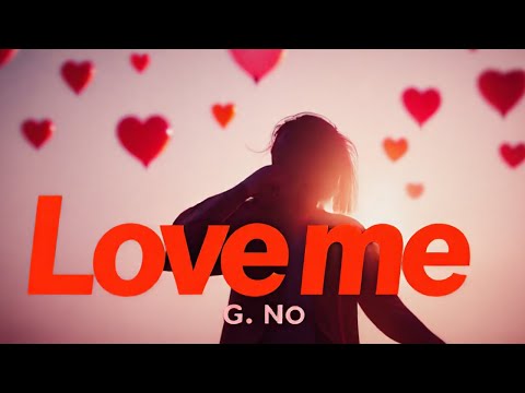 G. No 📀 Love me (Lyrics Video) | @songlymusic 🎵