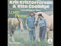 Kris Kristofferson & Rita Coolidge & Billy Swan --- Lover Please