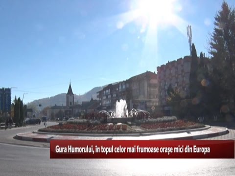 Gura Humorului, in the top of the most beautiful small towns in Europe