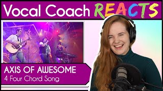 Vocal Coach reacts to Axis of Awesome - 4 Four Chord Song (Live)
