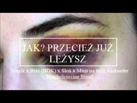 Magik x Bisz(BOK) x Słoń x Mam na imię Aleksander - Jak? Przecież już leżysz (Mentholcocvine Blend)