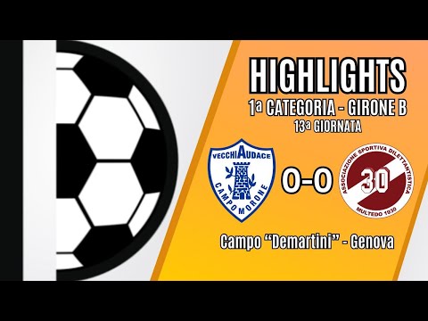 VECCHIAUDACE - MULTEDO 0-0 | PRIMA CAT B | 13° GIORNATA | 22/12/2024