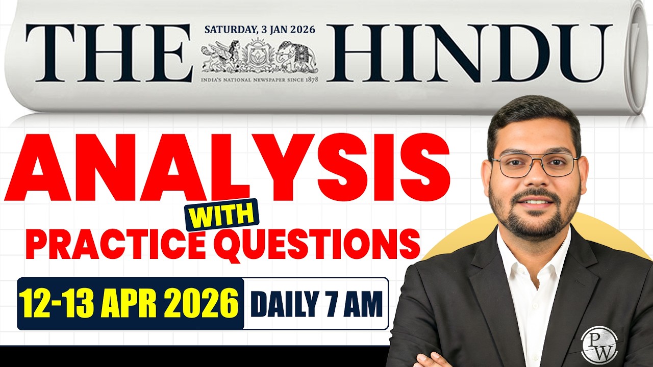 The Hindu Newspaper Analysis for CLAT 2027 | 12-13 April 2026 | GK & Current Affairs