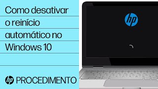 Como desativar o reinício automático no Windows 10 | Computadores HP | HP