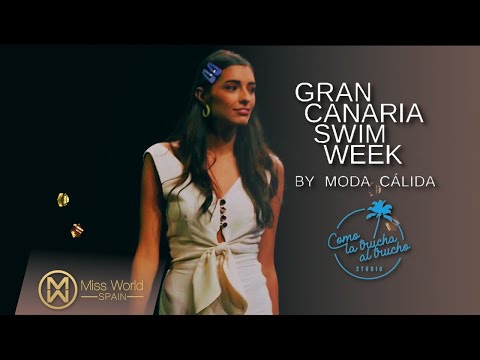 Miss World Spain 2020 - DESFILE de COMO LA TRUCHA AL TRUCHO  | PASARELA GRAN CANARIA SWIM WEEK BY MC
