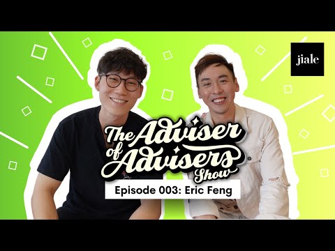 Eric Feng | The Adviser of Advisers Show 003