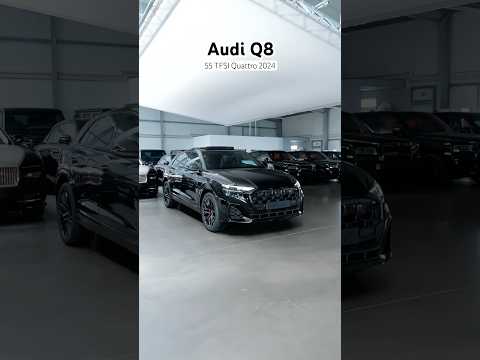Audi Q8 55 TFSI Quattro 2024 | #shorts #youtubeshorts #audiq8