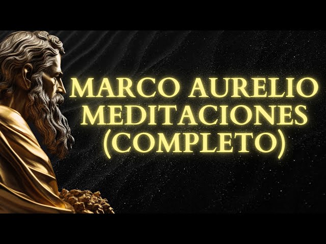 Vídeo relacionado con Meditaciones de Marco Aurelio: Sabiduría Intemporal del Emperador Estoico: Reflexiones de Marco Aurelio para Alcanzar la Paz Interior y el Autodominio