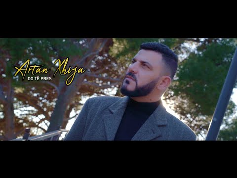 Artan Xhija -Do të pres... (coming soon)