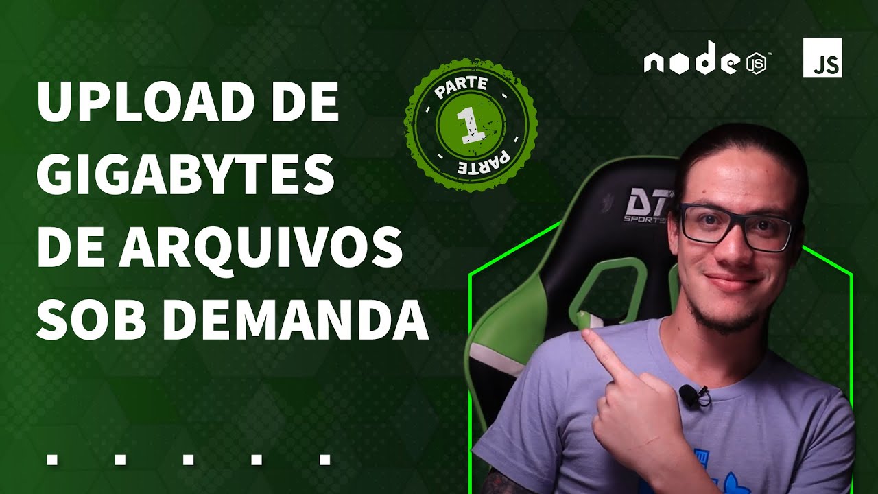 Como Fazer Upload de Gigabytes de Arquivos de forma escalável usando Node.js || Erick Wendel