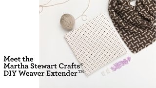 The Martha Stewart Crafts® DIY Weaver Extender TM