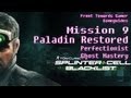 Splinter Cell Blacklist: Mission 9: Paladin Restored: Perfectionist, Ghost Mastery