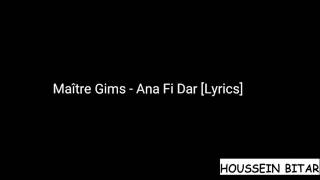 Maître Gims,Ana Fi Dar - Lyrics-