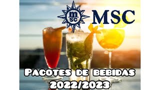 Pacotes de Bebidas Cruzeiro MSC - Temporada 2022/2023 - MSC Seaview, MSC Seashore, MSC Fantasia