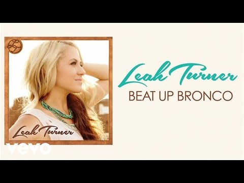 Leah Turner - Beat Up Bronco (Audio)