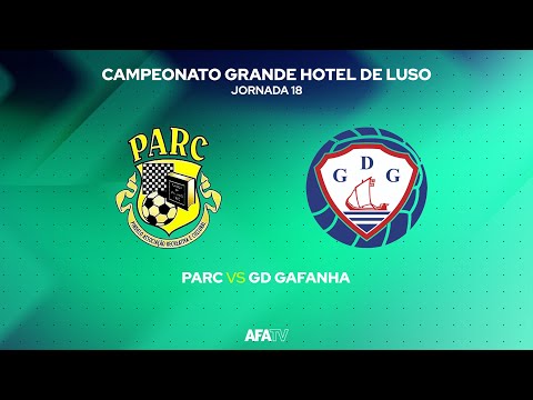 PARC vs GD GAFANHA - JORNADA 18