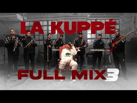 La Kuppe - Full Mix 3 (Video Oficial)