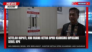 KPK Sapu Bersih Lokasi Strategis, Ruang Ketua DPRD Kuansing Disegel