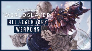 Outriders: Worldslayer - All Legendary Weapons