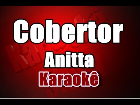 Cobertor -  Anitta - Karaoke