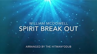 Spirit Break Out | Lyric and Instrumental Video