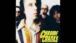 Chrome Cranks - Stuck In A Cave