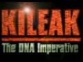 KILEAK The DNA Imperative Trailer