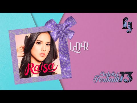 Raisa - LDR (HQ Audio Video)