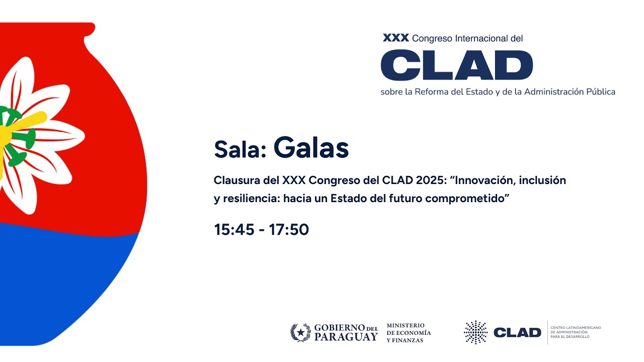 #CongresoCLAD2025 / Clausura XXX Congreso CLAD Paraguay 2025
