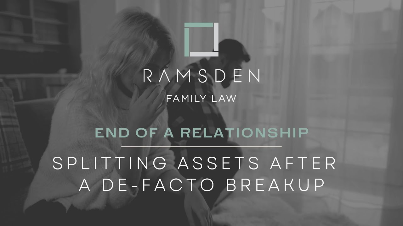 Ramsden Family Law Explains: Splitting Assets After A De Facto Breakup