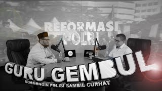 Download lagu Diskusi Pemolisian | Guru Gembul | REFORMASI POLRI mp3 Download lagu Diskusi Pemolisian | Guru Gembul | REFORMASI POLRI mp3