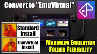 EmuDeck: Future-Proofing - Convert Standard Install to "EmuVirtual"