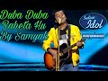 Duba Duba Raheta Hu Ankho Me Teri Song By Samyak Indian Idol Season 12 Best Performanc 2020