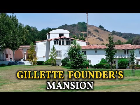 Inside the Mansion of the Razor King: Gillette’s Sad End