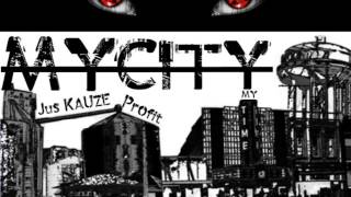 Jus Kauze ft. Profit- My City
