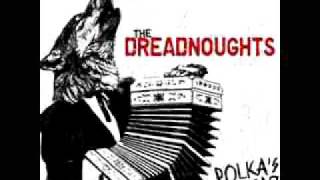The Dreadnoughts - Polka Never Dies