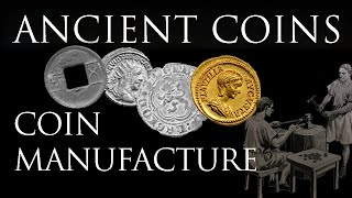Ancient Coins: How were Ancient Coins Made