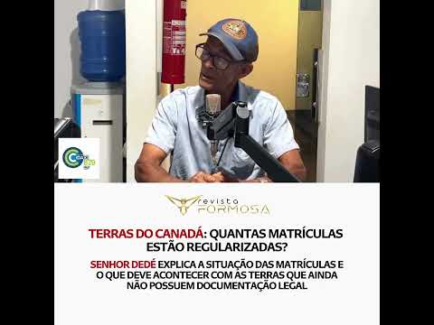 TERRAS DO CANADÁ EM FORMOSA DO RIO PRETO: QUANTAS MATRÍCULAS ESTÃO REGULARIZADAS?