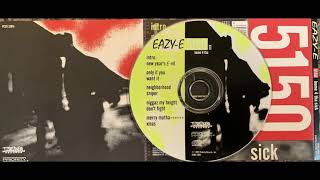 Eazy-E (1. INTRO NEW YEARS E-VIL) DJ Yella N.W.A NWA MC Ren RUTHLESS RECORDS 5150 Home 4 Tha Sick