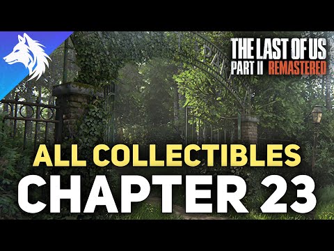All Collectible Locations In Chapter 23 Tracking Lesson - The Last of Us Part 2 Remastered