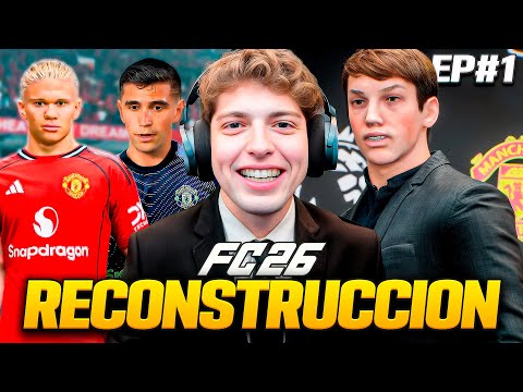 COMENCE UN MODO CARRERA EN EL FC26 CON EL MANCHESTER UNITED DE ENTRENADOR... EPISODIO 1