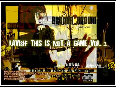 Brotha Brown Featuring Tru Story & F.A.M.E.WE BOUT DAT