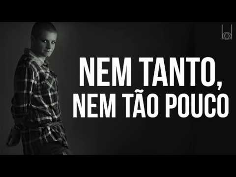 Nem Tanto, Nem Tão Pouco video