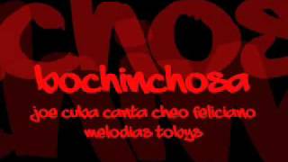 BOCHINCHOSA JOE CUBA CANTA CHEO FELICIANO
