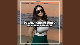Download lagu DJ JANJI CINCIN SUASO BREAKBEAT mp3 Download lagu DJ JANJI CINCIN SUASO BREAKBEAT mp3
