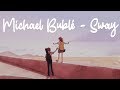 Michael Bublé - Sway (lyric video)