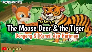 Download lagu Dongeng Si Kancil dan Harimau||The Story of the Mouse deer and the Tiger||Belajar Bahasa Inggris mp3