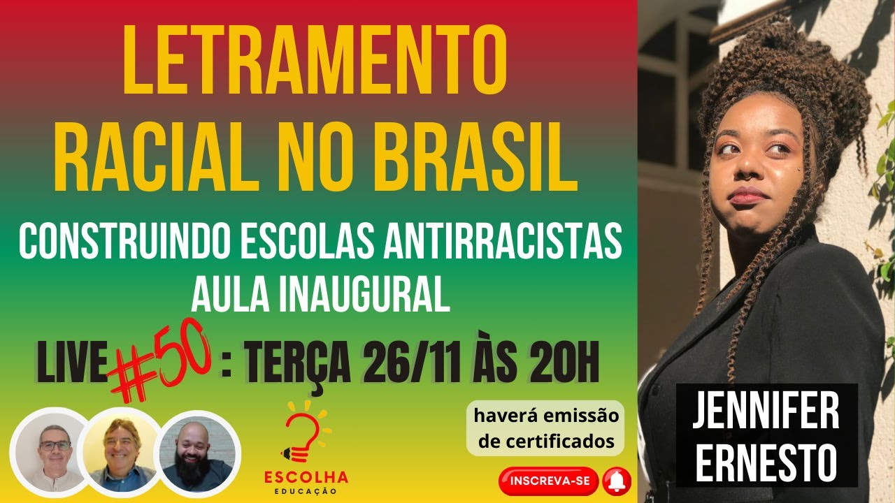 Live de terça: Letramento Racial - construindo escolas antirracistas - aula inaugural